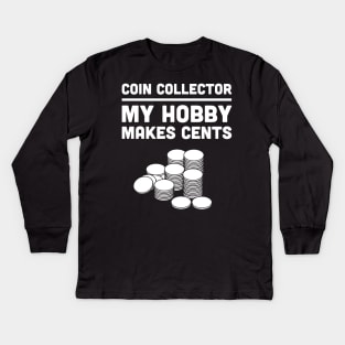 Funny Coin Collecting Design Kids Long Sleeve T-Shirt